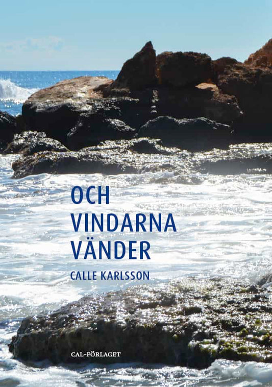 Karlsson, Calle | Och vindarna vänder