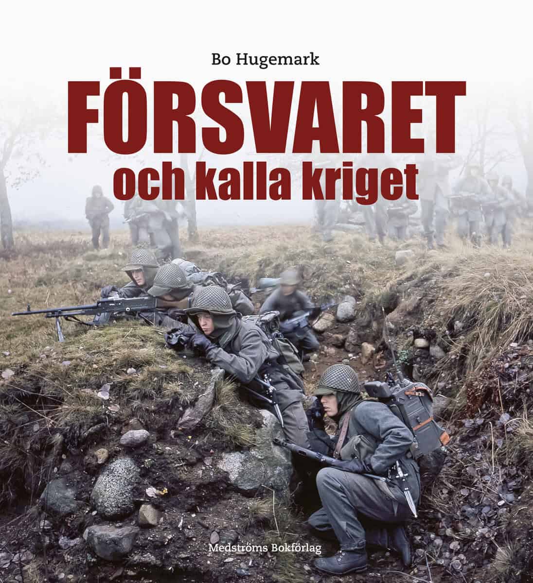 Hugemark, Bo [red.] | Försvaret och kalla kriget : Krigsavhållande försvar