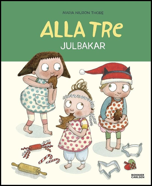 Nilsson Thore, Maria | Alla tre julbakar