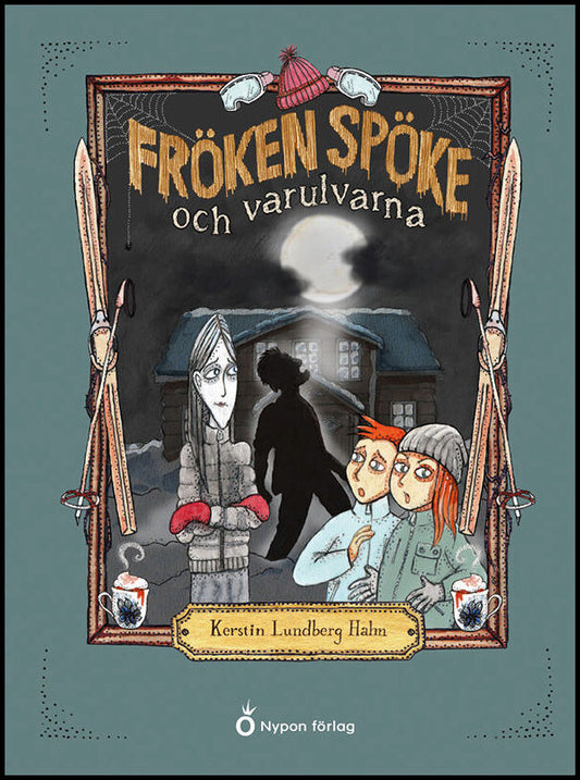 Lundberg Hahn, Kerstin | Fröken Spöke och varulvarna