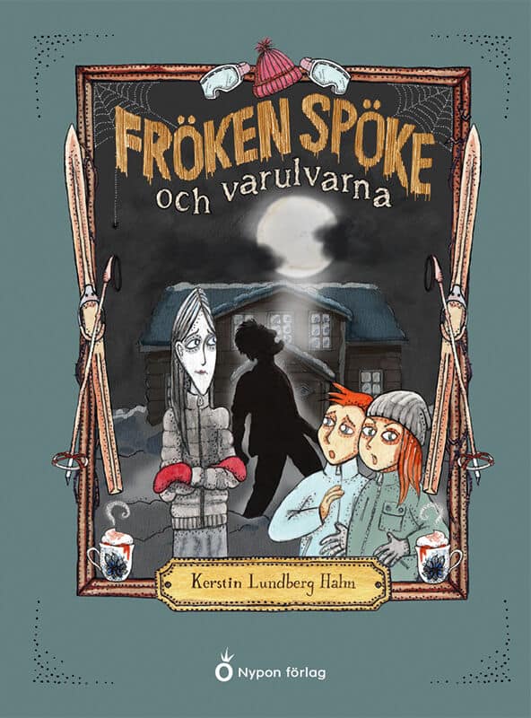 Lundberg Hahn, Kerstin | Fröken Spöke och varulvarna