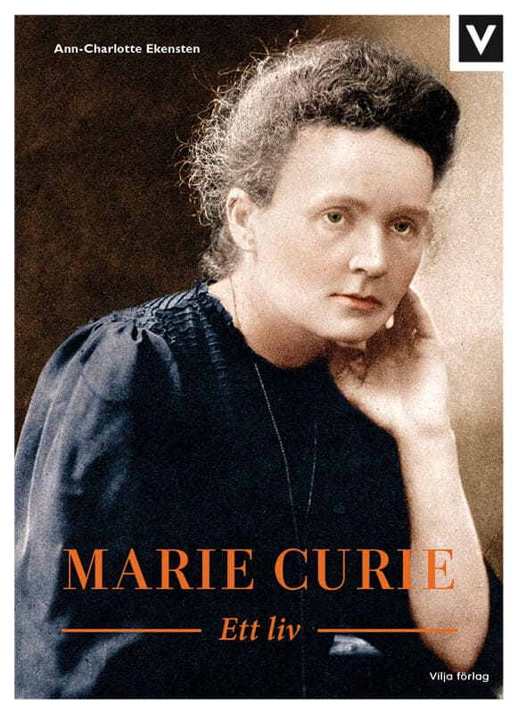 Ekensten, Ann-Charlotte | Marie Curie : Ett liv