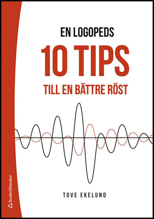Ekelund, Tove | En logopeds 10 tips till en bättre röst
