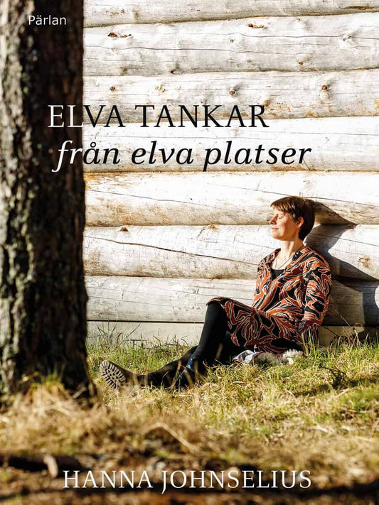 Johnselius, Hanna | Elva tankar från elva platser