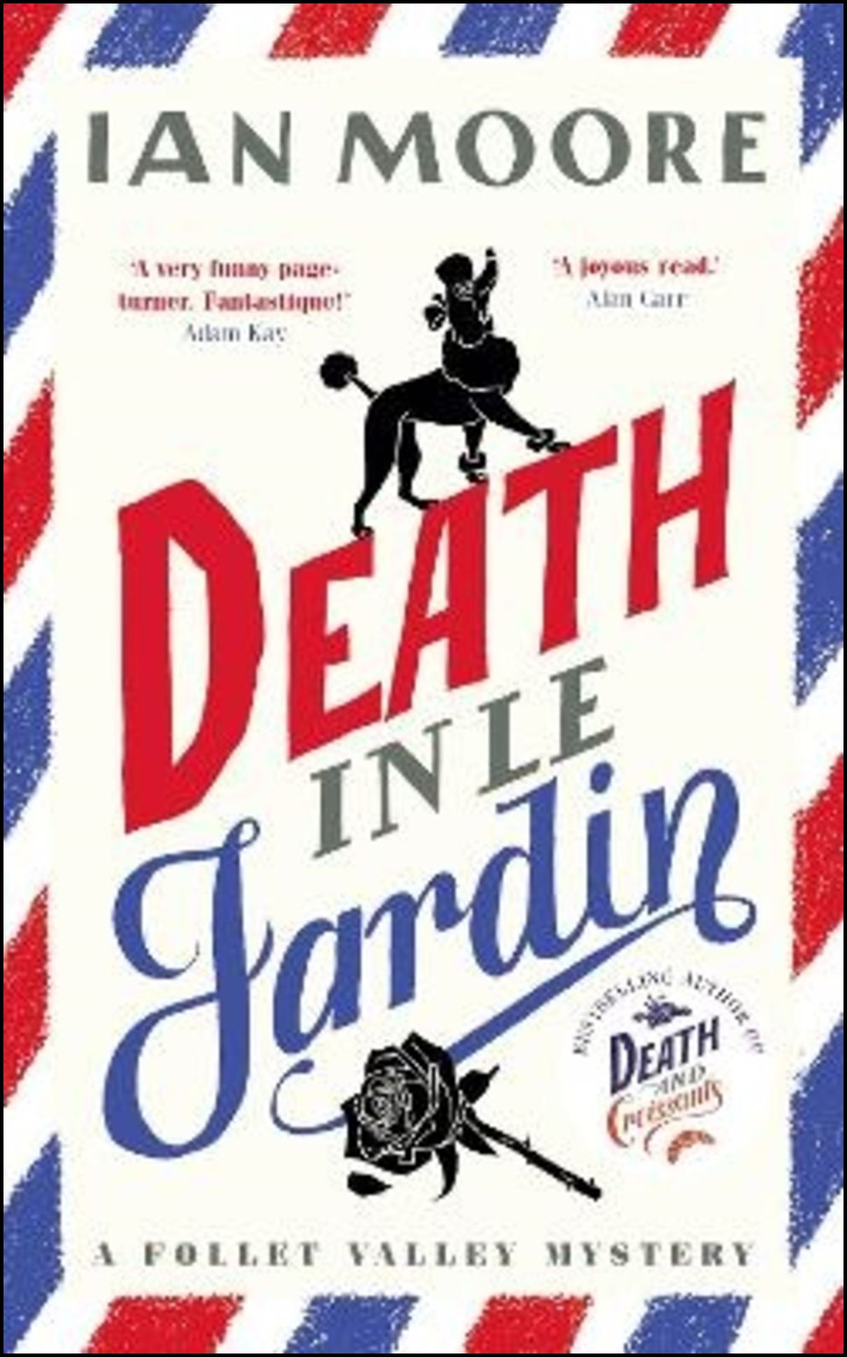 Moore, Ian | Death in le Jardin