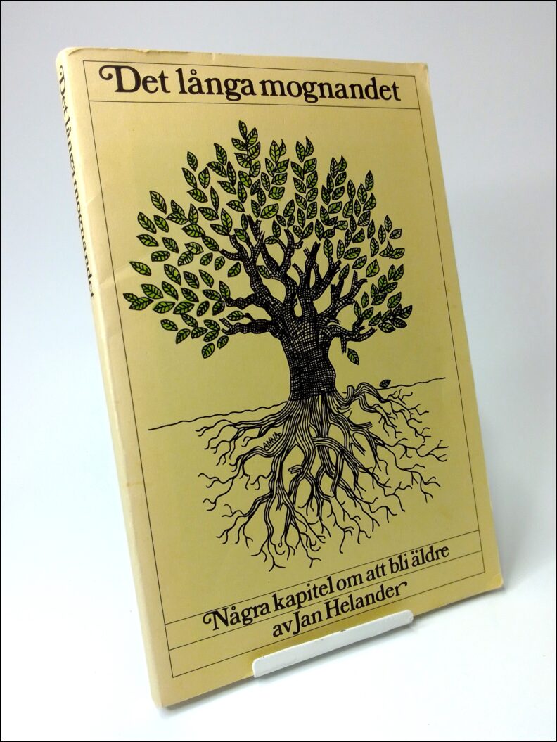 Helander, Jan | Det långa mognandet : Några kapitel om att bli äldre