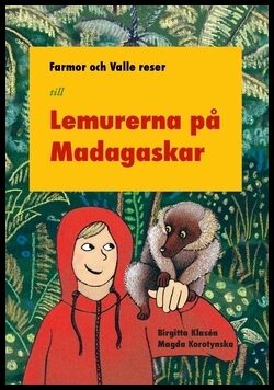 Klasén, Birgitta | Farmor och Valle reser till Madagaskar