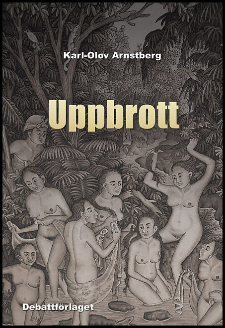 Arnstberg, Karl-Olov | Uppbrott