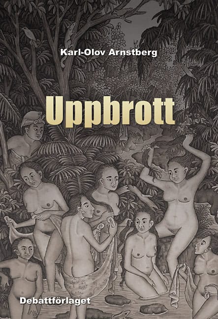 Arnstberg, Karl-Olov | Uppbrott