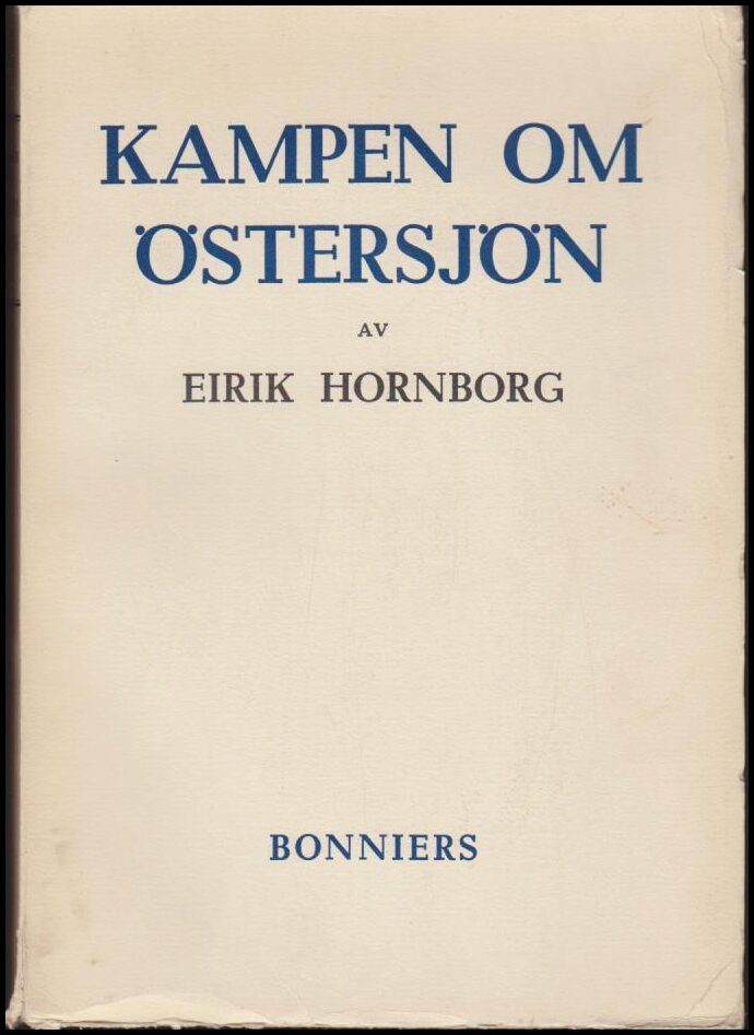 Hornborg, Eirik | Kampen om Östersjön till slutet av segelfartygens tidevarv