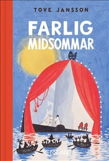 Jansson, Tove | Farlig midsommar