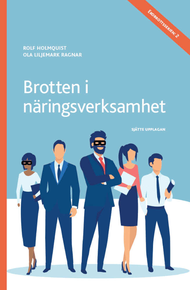 Holmquist, Rolf | Ragnar, Ola | Brotten i näringsverksamhet