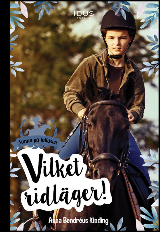 Bendréus Kinding, Anna | Vilket ridläger!