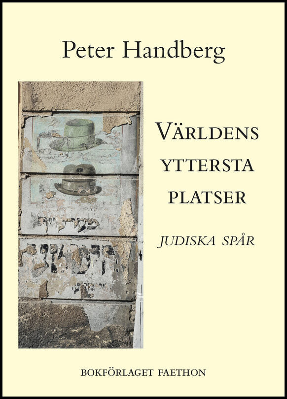 Handberg, Peter | Världens yttersta platser : Judiska spår