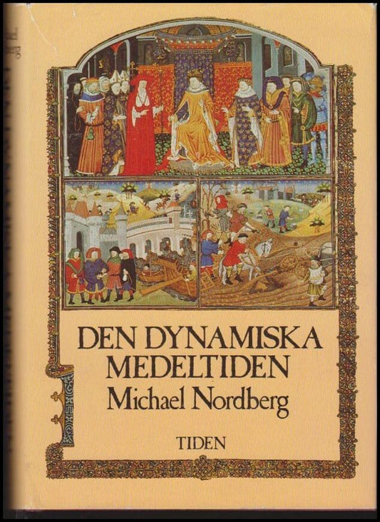 Nordberg, Michael | Den dynamiska medeltiden