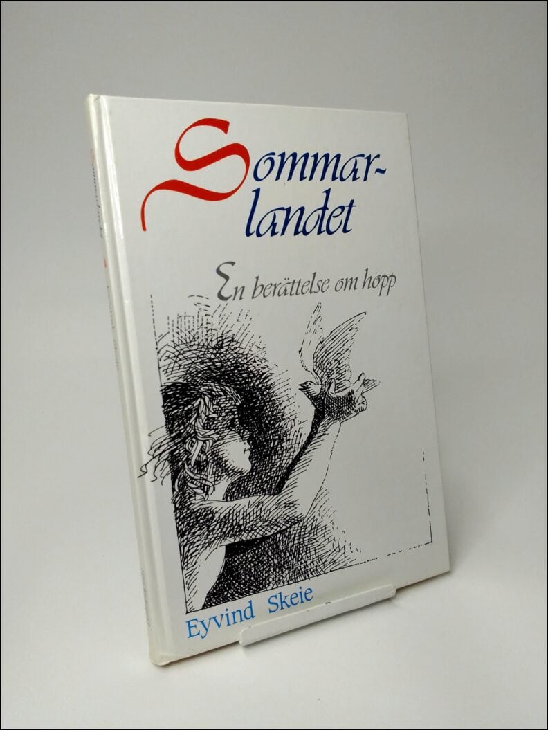 Skeie, Eyvind | Sommarlandet : En berättelse om hopp och tröst