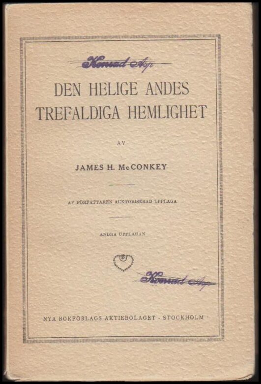 McConkey, James H. | Den helige Andes trefaldiga hemlighet