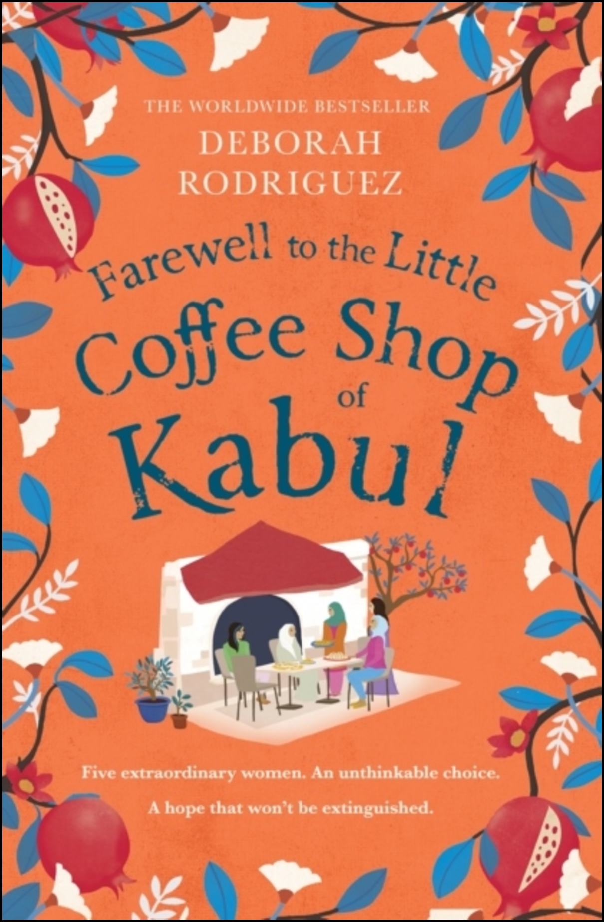 Rodriguez, Deborah | Farewell to The Little Coffee Shop of Kabul