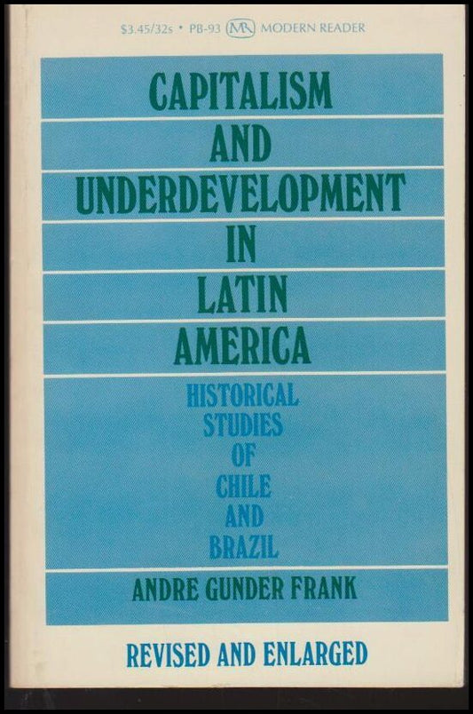 Frank, Andre Gunder | Capitalism and Underdevelopment in Latin America