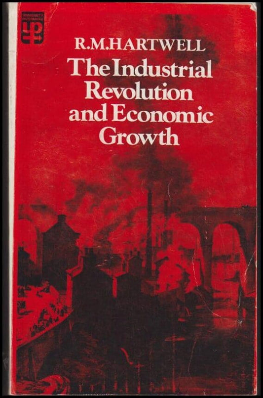 Hartwell, R. M. | The Industrial Revolution and Economic Growth