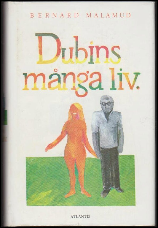 Malamud, Bernard | Dubins många liv