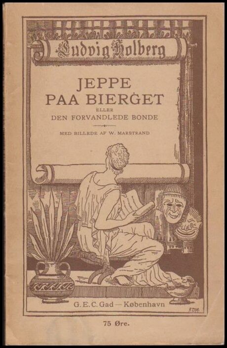 Holberg, Ludvig | Jeppe paa bierget eller Den forvandlede bonde : Comoedie udi 5 acter