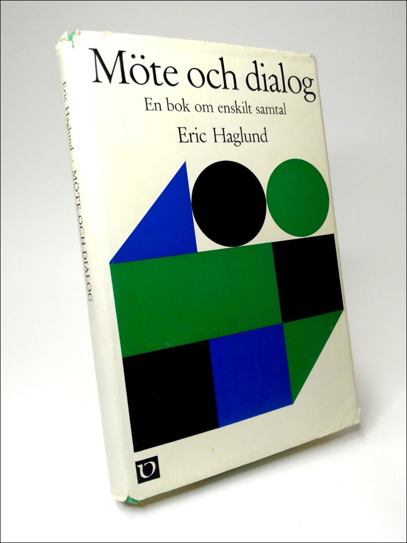 Haglund, Eric | Möte och dialog : En bok om enskilt samtal