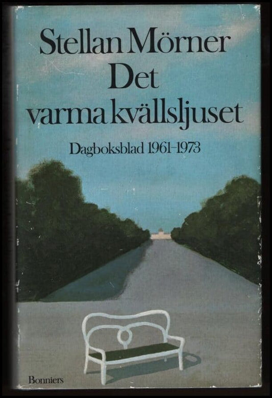 Mörner, Stellan | Det varma kvällsljuset : Dagboksblad 1961-1973