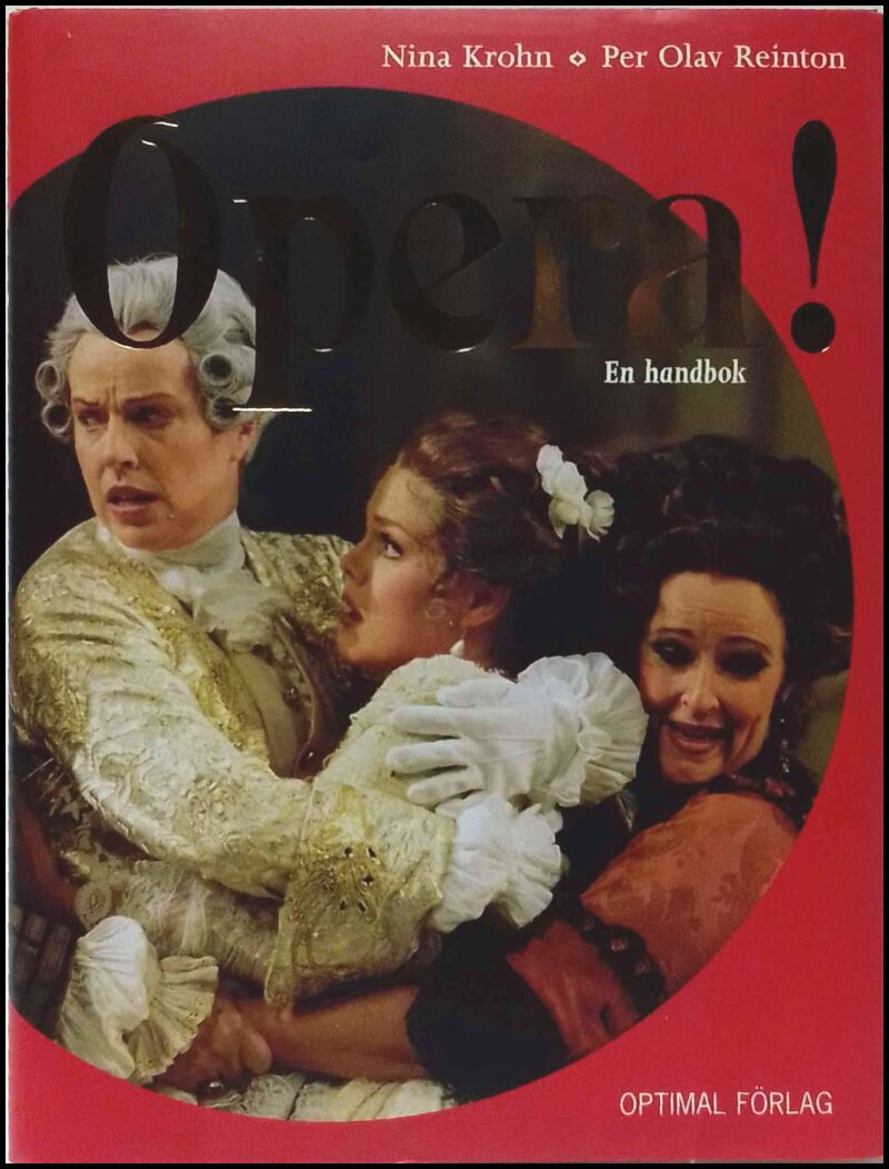 Krohn, Nina | Reinton, Per Olav | Opera! : En handbok