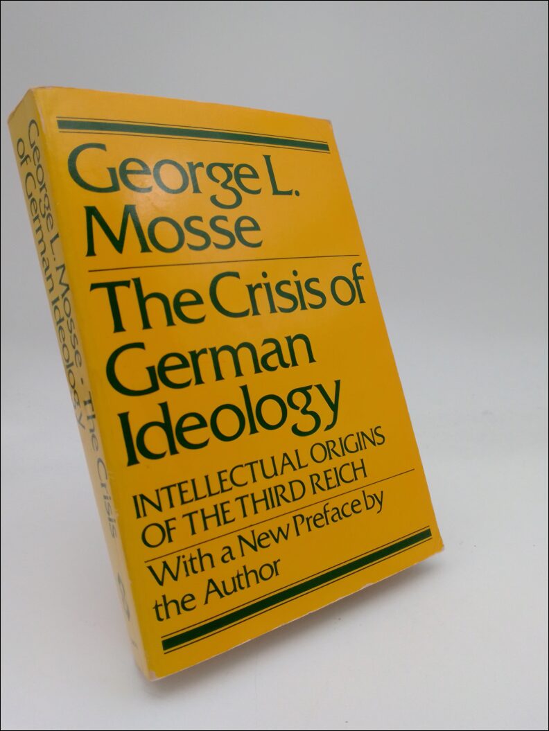 Mosse, George L. | The crisis of German ideology : Intellectual origins of the Third Reich