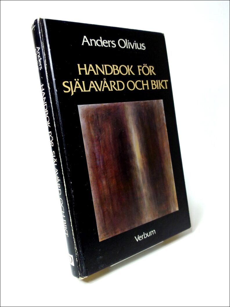 Olivius, Anders | Handbok för själavård och bikt : En bok om skuld och förlåtelse