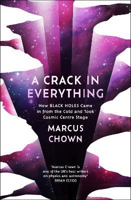 Chown, Marcus | A Crack in Everything
