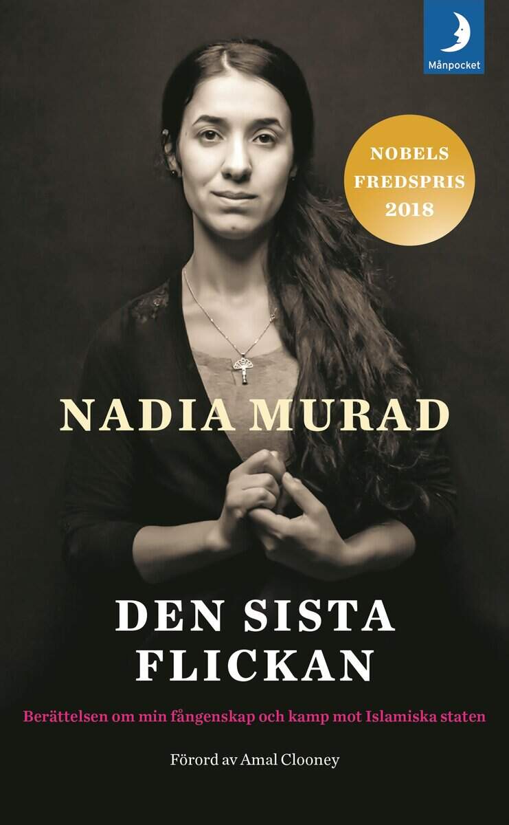 Murad, Nadia | Den sista flickan : Berättelsen om min fångenskap och kamp mot Islamiska staten