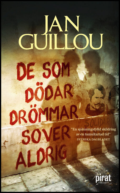 Guillou, Jan | De som dödar drömmar sover aldrig