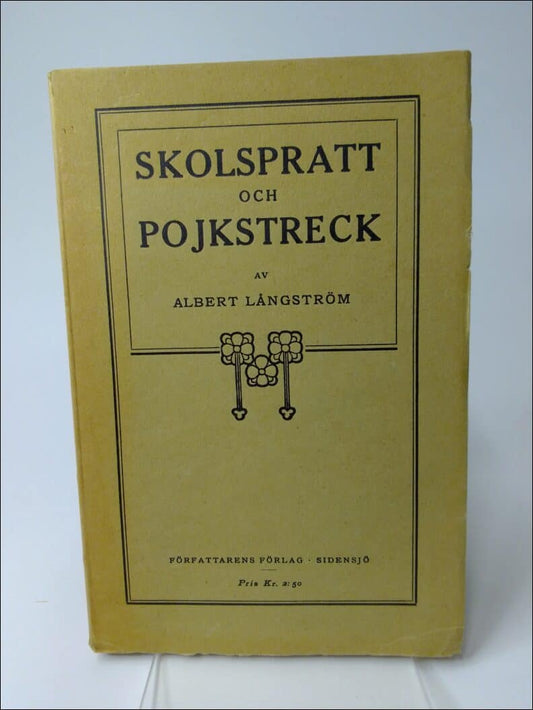 Långström, Albert | Skolspratt och pojkstreck