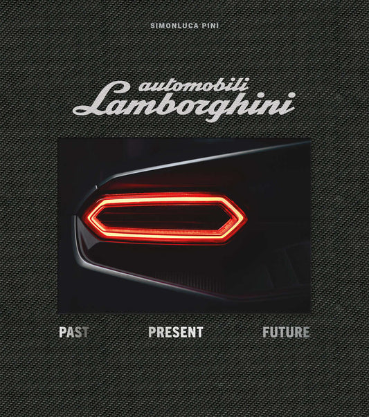 Pini, Simonluca | Automobili Lamborghini Special Edition : Past Present Future