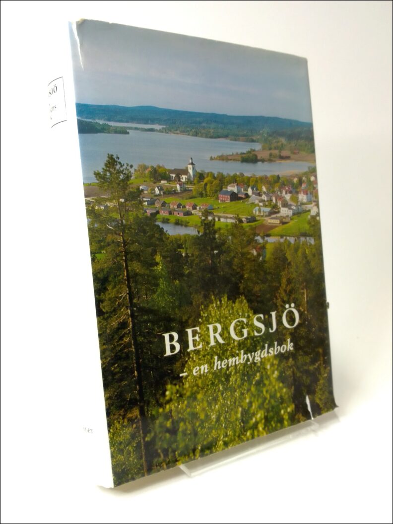 Högström, Erik (m. fl.) | Bergsjö : En hembygdsbok