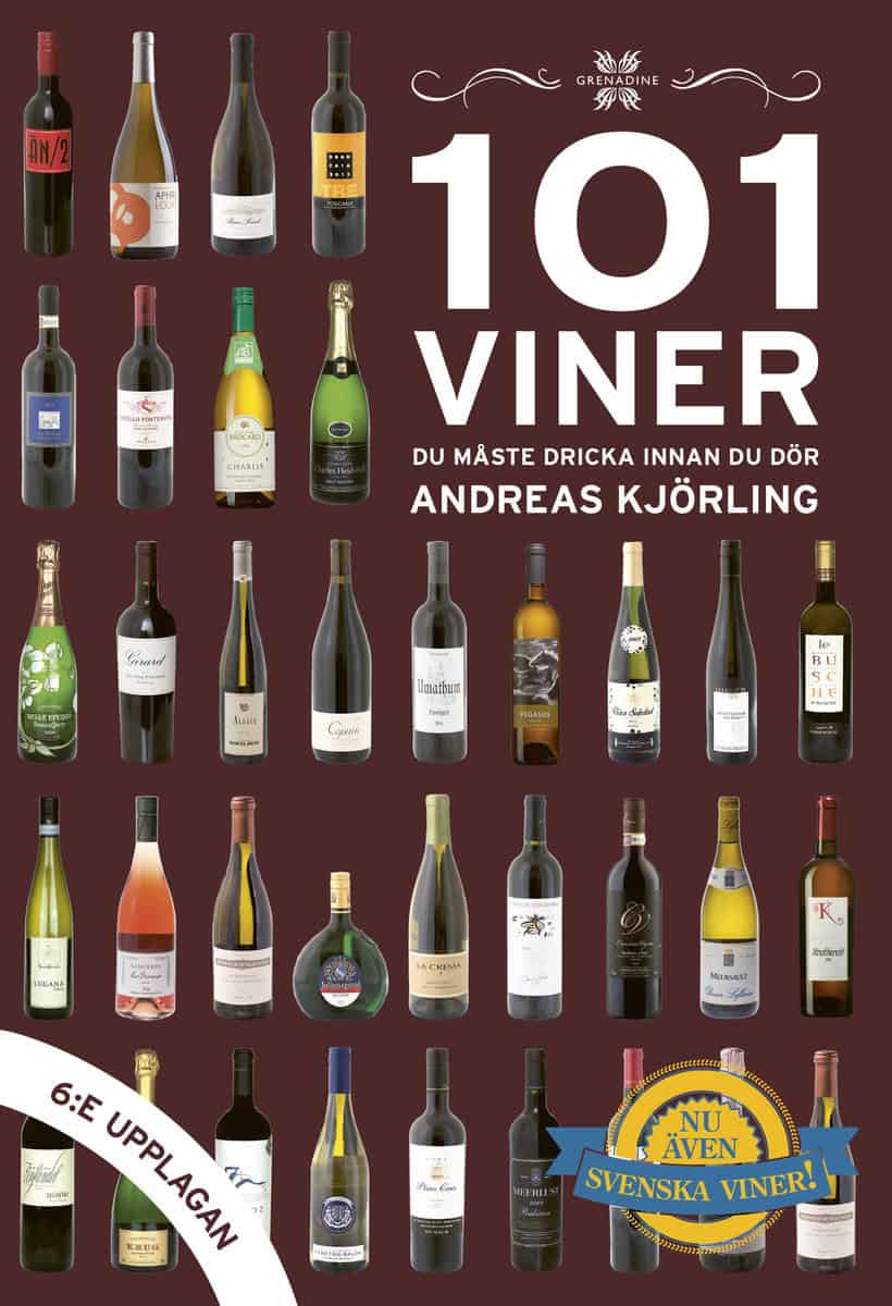 Kjörling, Andreas | 101 viner du måste dricka innan du dör