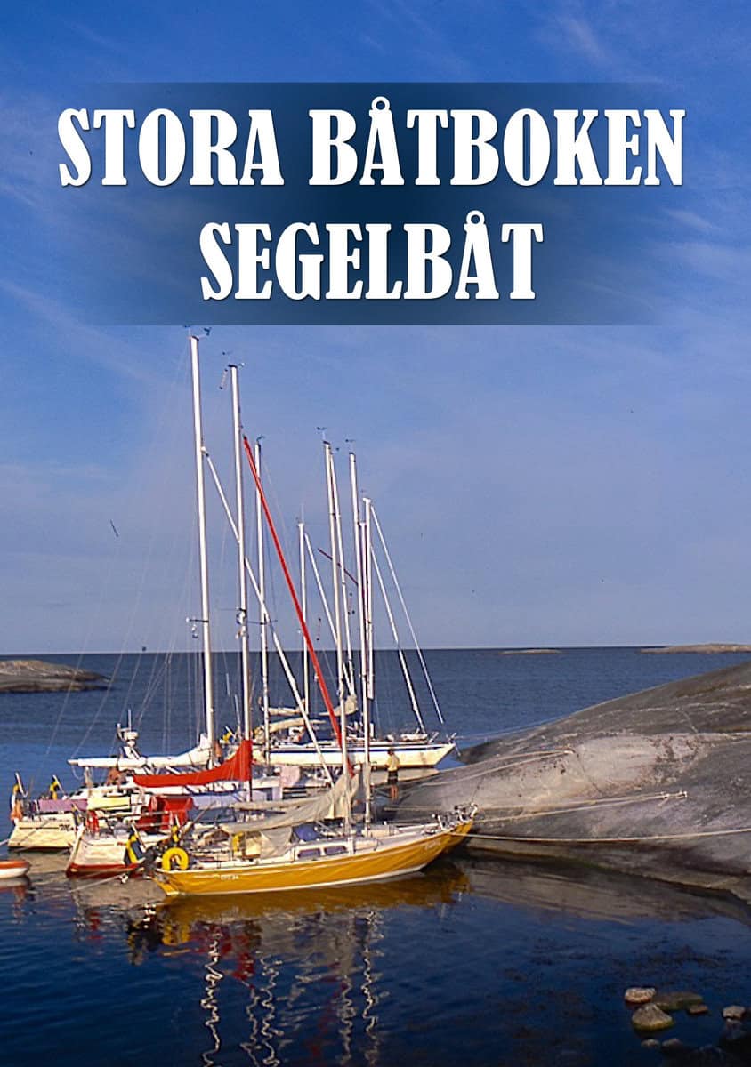 Isacsson, Per | Stora båtboken : Segelbåt