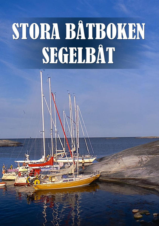 Isacsson, Per | Stora båtboken : Segelbåt
