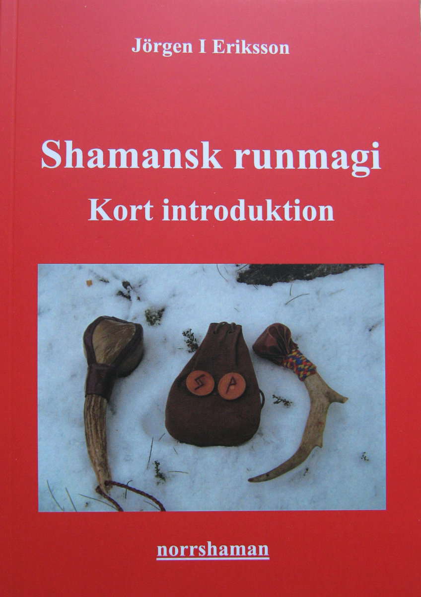 Eriksson, Jörgen I | Shamansk runmagi : Kort introduktion