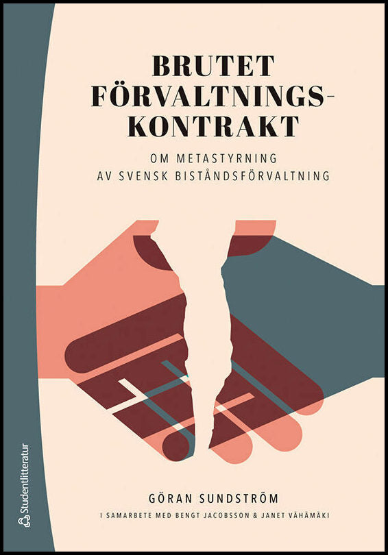 Sundström, Göran | Brutet förvaltningskontrakt : Om metastyrning av svensk biståndsförvaltning