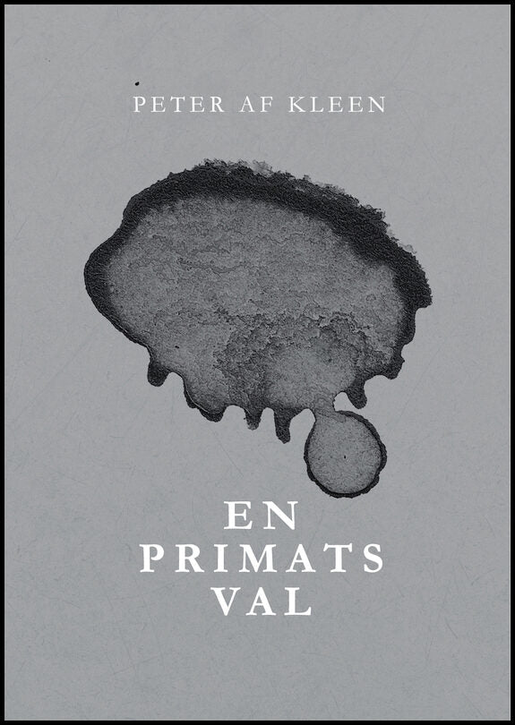 Kleen, Peter af | En primats val