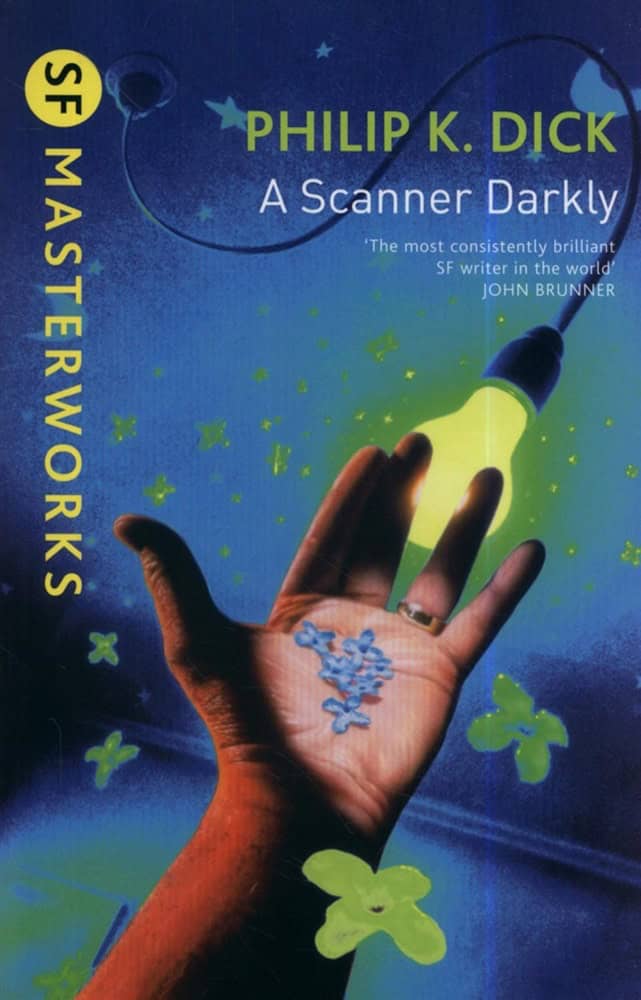 K. Dick, Philip | Scanner Darkly, A (SF Masterworks)