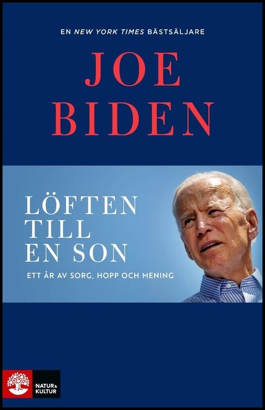 Biden, Joe | Löften till en son : Ett år av sorg, hopp och mening