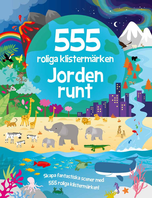 Graham, Oakley | 555 roliga klistermärken. Jorden runt : Jorden runt