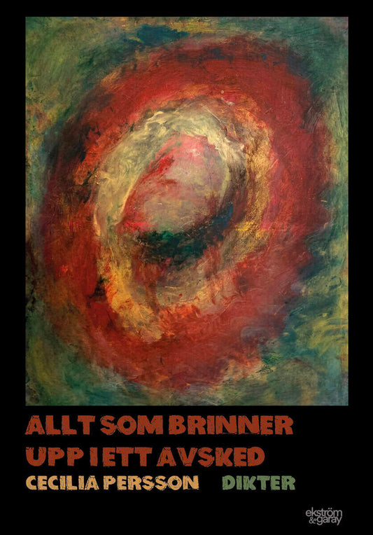 Persson, Cecilia | Allt som brinner upp i ett avsked