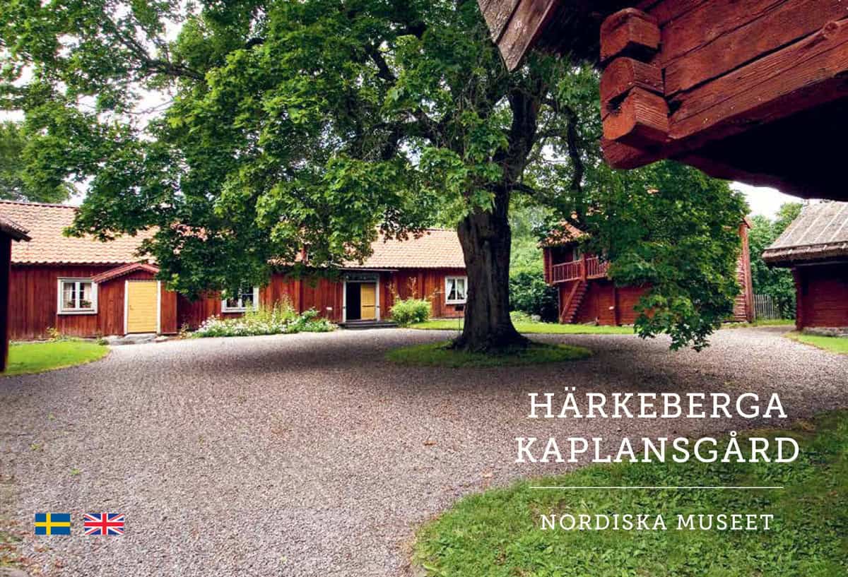 Carlsson, Anders [red.] | Härkeberga kaplansgård : Nordiska museet