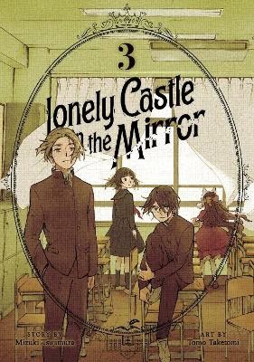 Tsujimura, Mizuki | Lonely Castle in the Mirror (Manga) Vol. 3
