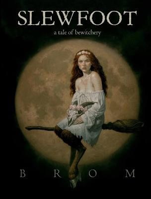 Brom | Slewfoot